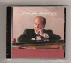 Compact Disk:  Keith Phillips - From This Moment On